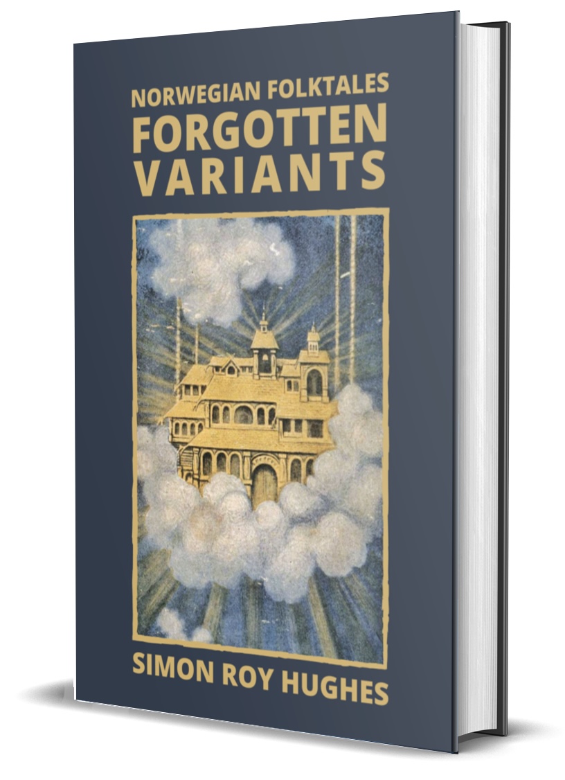 A mockup of the cover of Norwegian Folktales: Forgotten Variants.